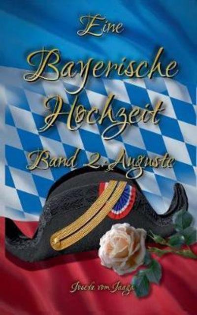 Cover for Jaaga · Eine Bayerische Hochzeit. Band 2: (Bok) (2017)
