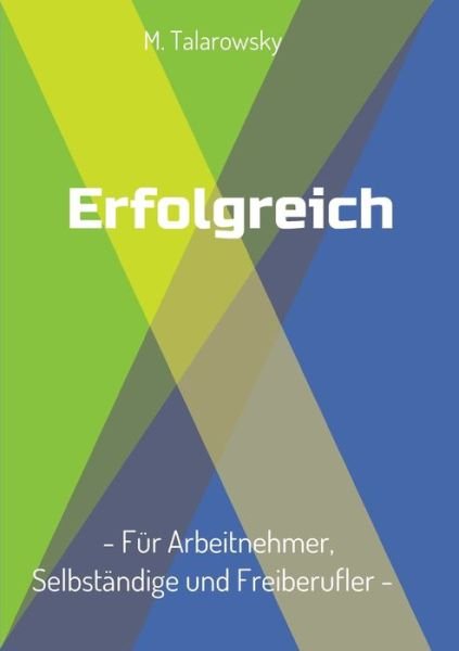 Cover for Talarowsky · Erfolgreich - Für Arbeitnehm (Book) (2019)