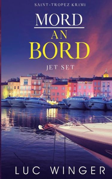 Cover for Luc Winger · Mord an Bord: Jet Set (Paperback Book) (2020)