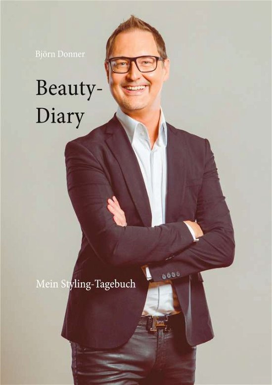 Cover for Bjoern Donner · Beauty-Diary: Mein Styling-Tagebuch (Paperback Book) (2020)