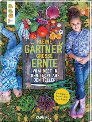 Cover for Frech Verlag GmbH · Kleine Gärtner, große Ernte (Gebundenes Buch) (2022)