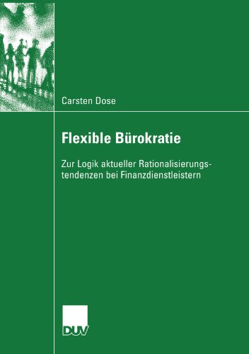 Cover for Carsten Dose · Flexible Burokratie: Zur Logik Aktueller Rationalisierungstendenzen Bei Finanzdienstleistern (Paperback Book) [2006 edition] (2006)