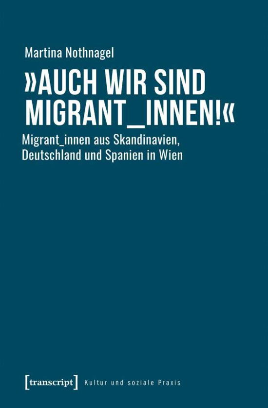 Cover for Nothnagel · »Auch wir sind Migrant_innen! (Book)