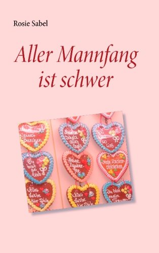 Cover for Rosie Sabel · Aller Mannfang Ist Schwer (Paperback Book) [German edition] (2009)