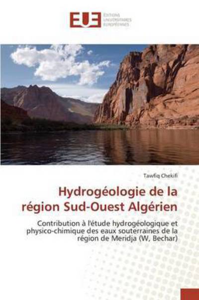 Cover for Chekifi Tawfiq · Hydrogeologie De La Region Sud-ouest Algerien (Paperback Book) (2018)