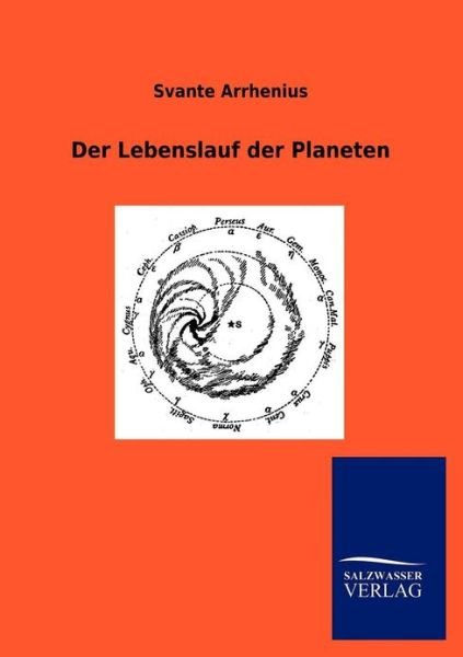 Cover for Svante Arrhenius · Der Lebenslauf Der Planeten (Taschenbuch) [German edition] (2012)