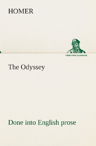 Cover for Homer · The Odyssey Done into English Prose (Tredition Classics) (Taschenbuch) (2013)