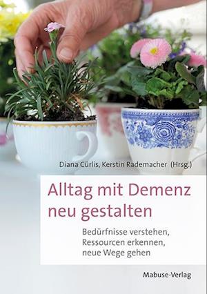 Cover for Diana Cürlis · Alltag mit Demenz neu gestalten (Book) (2024)