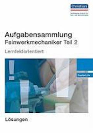 Cover for Christiani · Aufgabensammlung Feinwerkmechaniker 2 (Pamphlet) (2009)