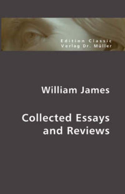 Cover for William James · Collected Essays and Reviews: Ghost (Pocketbok) (2007)