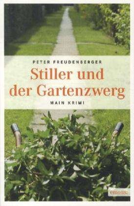 Cover for Freudenberger · Stiller und der Gartenzwe (Buch)