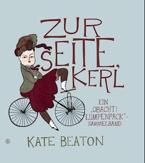 Cover for Kate Beaton · Zur Seite, Kerl! (Innbunden bok) (2021)