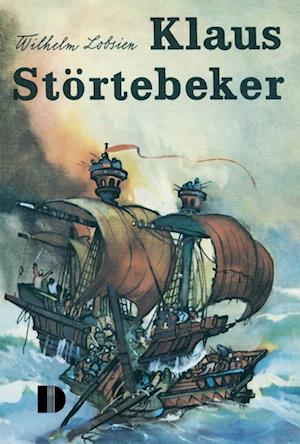 Klaus Störtebeker - Wilhelm Lobsien - Książki - Demmler Verlag - 9783944102511 - 2023