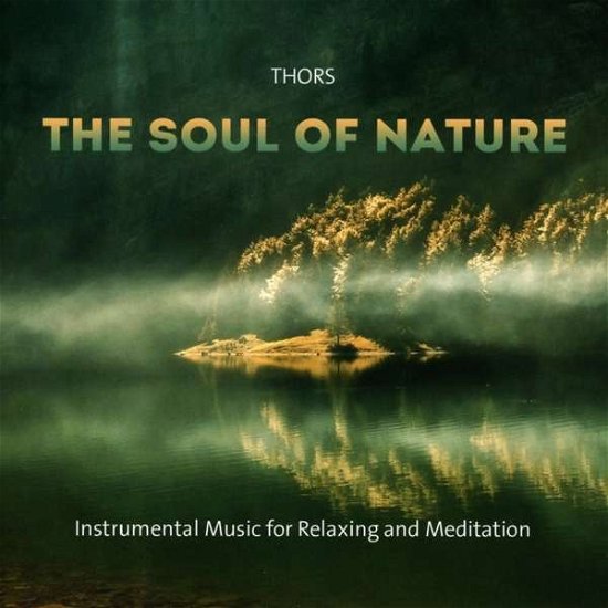 Cover for Thors · The Soul of Nature (CD) (2018)