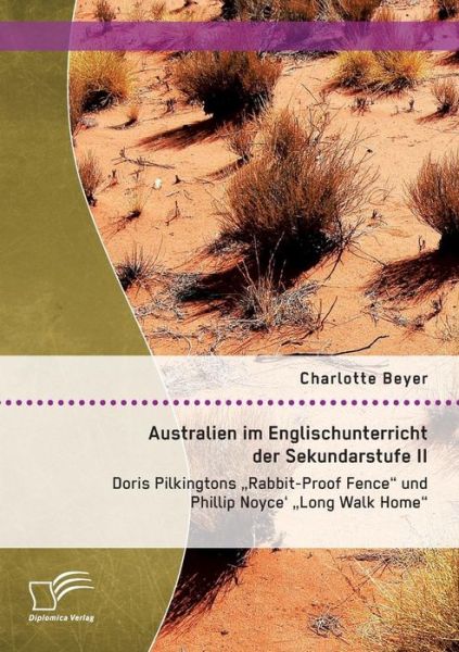 Cover for Charlotte Beyer · Australien Im Englischunterricht Der Sekundarstufe Ii: Doris Pilkingtons (Paperback Book) (2015)