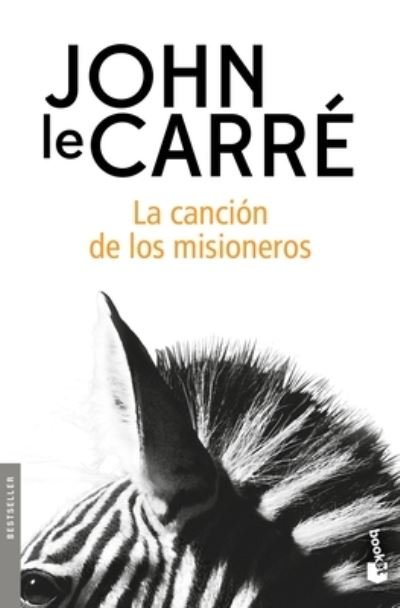Cover for John Le Carre · La Canción de Los Misioneros (Pocketbok) (2022)