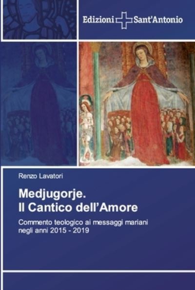 Cover for Lavatori · Medjugorje. Il Cantico dell'Am (Book) (2020)