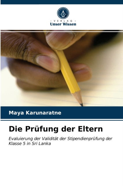 Cover for Maya Karunaratne · Die Prufung der Eltern (Paperback Book) (2021)