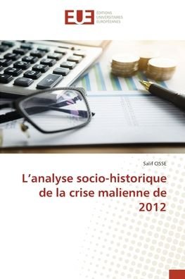 Cover for Salif CISSE · L?analyse socio-historique de la crise malienne de 2012 (Taschenbuch) (2021)