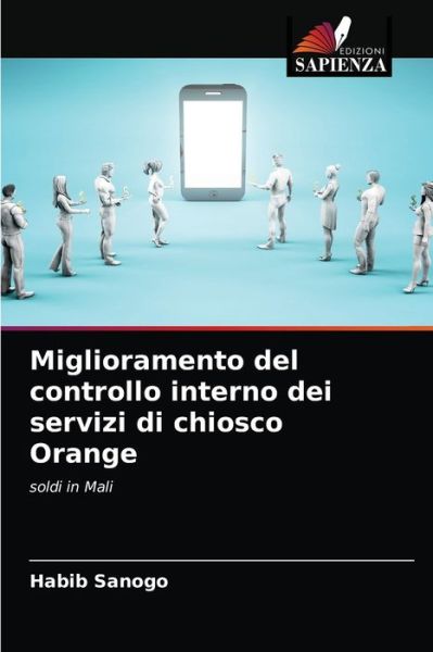 Cover for Habib Sanogo · Miglioramento del controllo interno dei servizi di chiosco Orange (Paperback Book) (2021)
