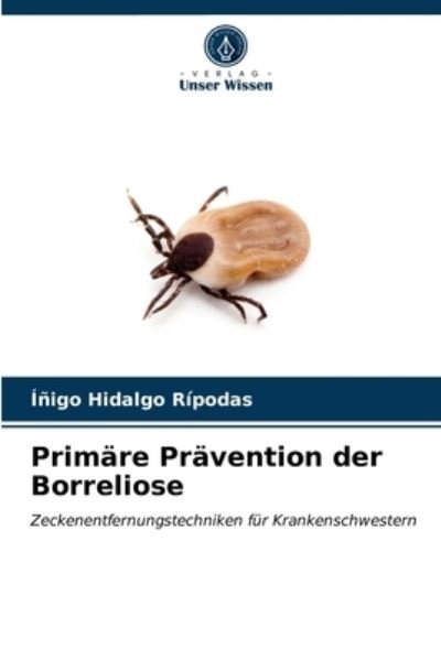 Cover for Inigo Hidalgo Ripodas · Primare Pravention der Borreliose (Paperback Book) (2021)