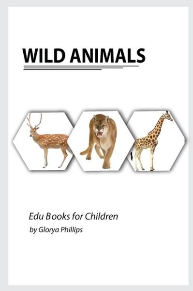 Cover for Glorya Phillips · Wild Animals (Paperback Book) (2021)