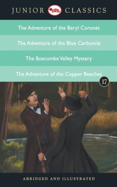 Cover for Doyle Arthur Conan · Junior Classicbook 17 (the Adventure of the Beryl Coronet, the Adventure of the Blue Carbuncle, the Boscombe Valley Mystery, the Adventure of the Copper Beeches) (Paperback Book) [Abridged edition] (2016)