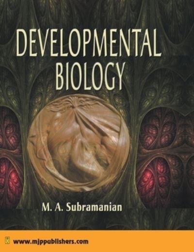 Developmental Biology - M a Subramanian - Livres - Mjp Publisher - 9788180941511 - 2022
