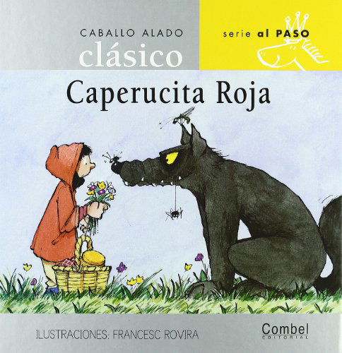 Cover for Combel Editorial · Coleccion Caballo Alado Clasico: Caperucita roja (Hardcover Book) [Spanish edition] (2010)