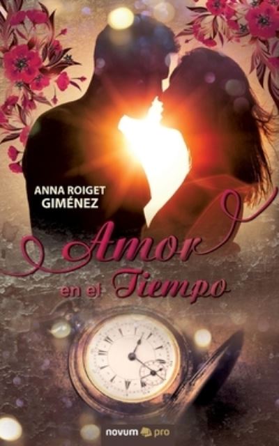 Cover for Anna Roiget Giménez · Amor en el Tiempo (Taschenbuch) (2019)