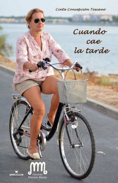 Cover for Cinta Concepcion Toscano · Cuando Cae La Tarde (Paperback Book) (2012)