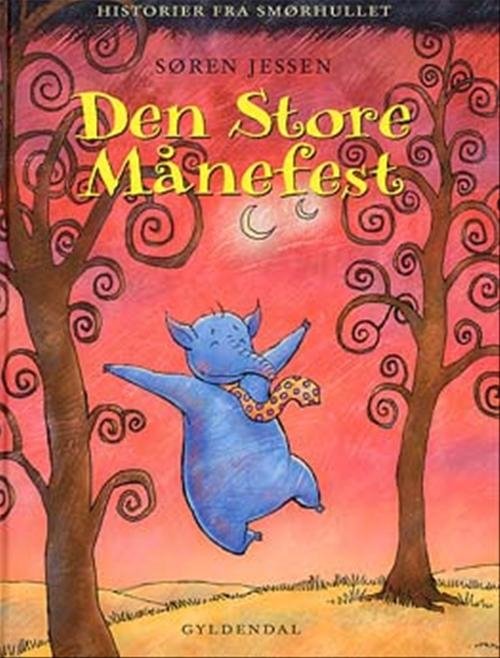 Cover for Søren Jessen · Den store månefest (Gebundesens Buch) [1. Ausgabe] (2002)