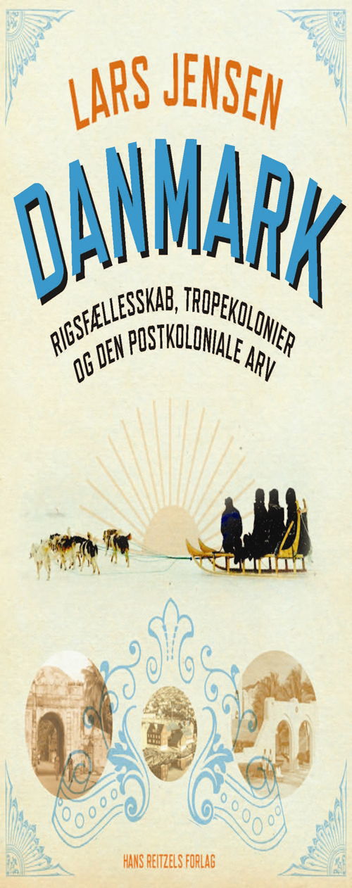 Cover for Lars Jensen · Samfund i forandring: Danmark: Rigsfællesskab, tropekolonier og den postkoloniale arv (Hæftet bog) [1. udgave] (2012)