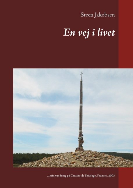 Cover for Steen Jakobsen · En vej i livet (Paperback Bog) [1. udgave] (2019)