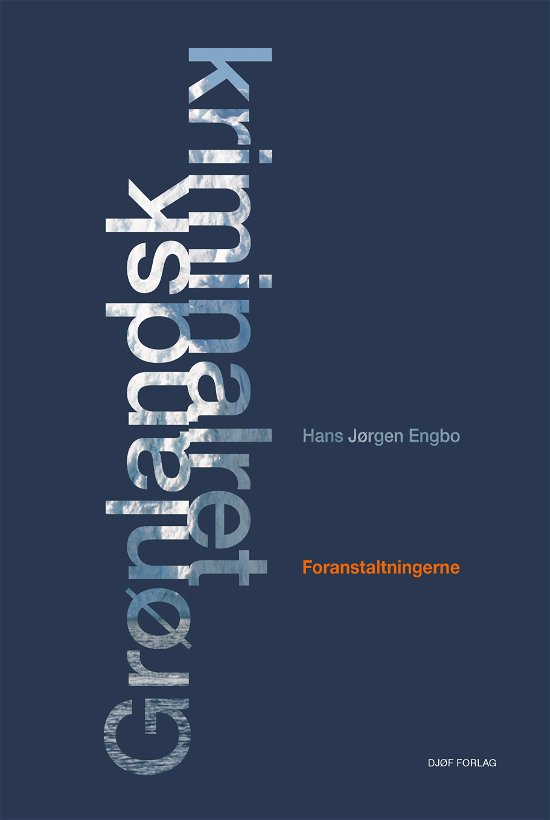 Cover for Af Hans Jørgen Engbo · Grønlandsk kriminalret (Hæftet bog) [1. udgave] (2020)