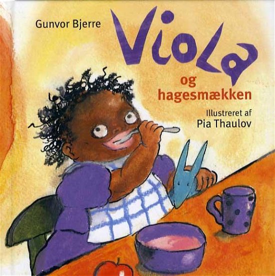 Viola og hagesmækken - Gunvor Bjerre - Books - Klematis - 9788764109511 - May 20, 2014
