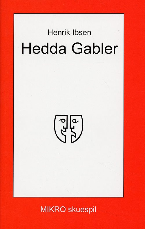 Cover for Henrik Ibsen · Mikro skuespil: Hedda Gabler (Heftet bok) [1. utgave] (2006)