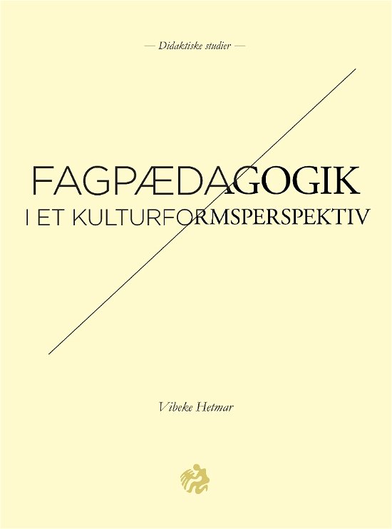 Cover for Vibeke Hetmar · Fagpædagogik (Indbundet Bog) [1. udgave] (2019)