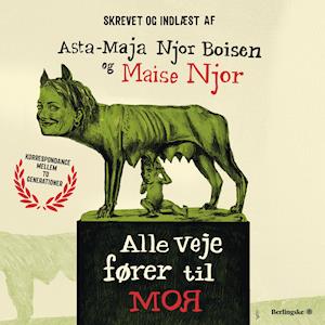 Cover for Maise Njor &amp; Asta-Maja Njor Boisen · Alle veje fører til moR (Audiobook (MP3)) [1st edition] (2018)