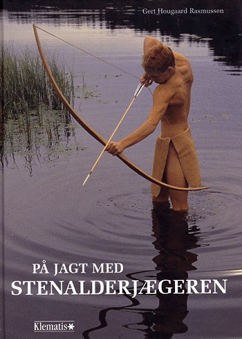 Cover for Gert Hougaard Rasmussen · På jagt med stenalderjægeren (Gebundesens Buch) [1. Ausgabe] (2005)
