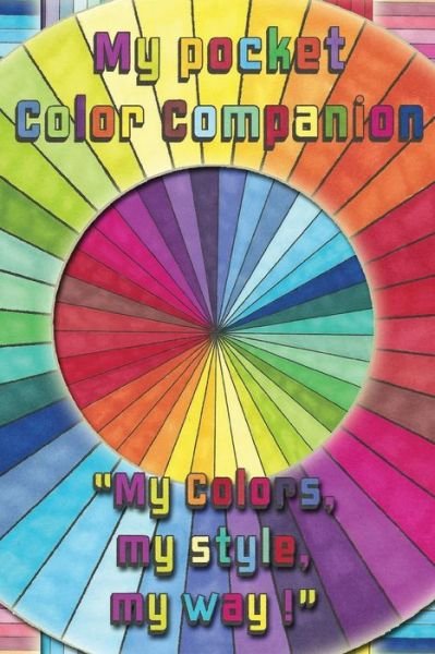 My Pocket Color Companion - Global Doodle Gems - Books - Global Doodle Gems - 9788793385511 - April 30, 2016