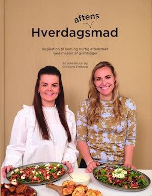 Cover for Julie Bruun og Christina Emborg · Hverdagsaftensmad (Hardcover Book) [1th edição] (2022)