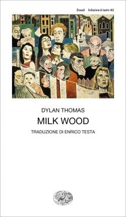 Cover for Dylan Thomas · Milk Wood (MERCH)
