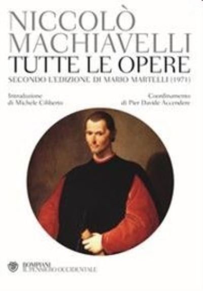 Cover for Niccolo Machiavelli · Tutte le opere.Edizione di Mario Martelli (Hardcover bog) (2018)