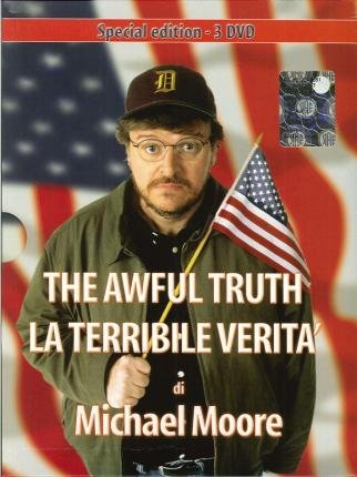 Cover for Michael Moore · Terribile Verita' (La) - the Awful Truth (DVD) (2005)