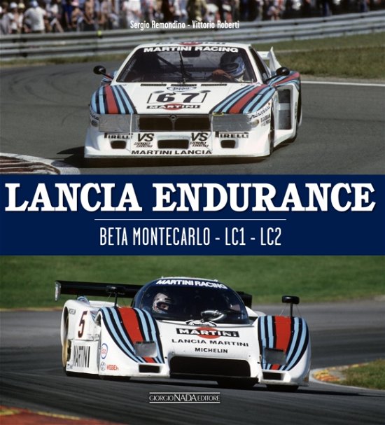 Sergio Remondino · Lancia Endurance: Beta Montecarlo - LC1 - LC2 (Hardcover Book) (2024)
