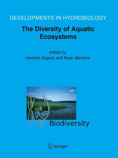 Cover for H Segers · Aquatic Biodiversity II: The Diversity of Aquatic Ecosystems - Developments in Hydrobiology (Paperback Book) [Softcover reprint of hardcover 1st ed. 2005 edition] (2011)