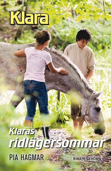 Cover for Pia Hagmar · Klara: Klaras ridlägersommar (ePUB) (2015)