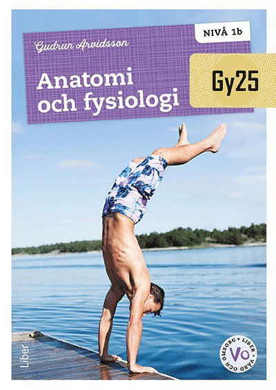 Cover for Gudrun Arvidsson · Anatomi och fysiologi nivå 1b (Paperback Book) [Ned edition] (2025)