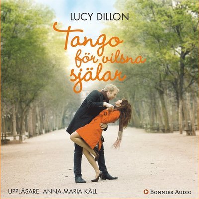 Cover for Lucy Dillon · Tango för vilsna själar (Lydbok (MP3)) (2014)